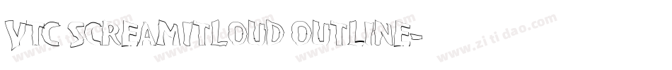 VTC ScreamItLoud Outline字体转换